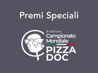 Premi Speciali Nono Campionato Mondiale Pizza DOC